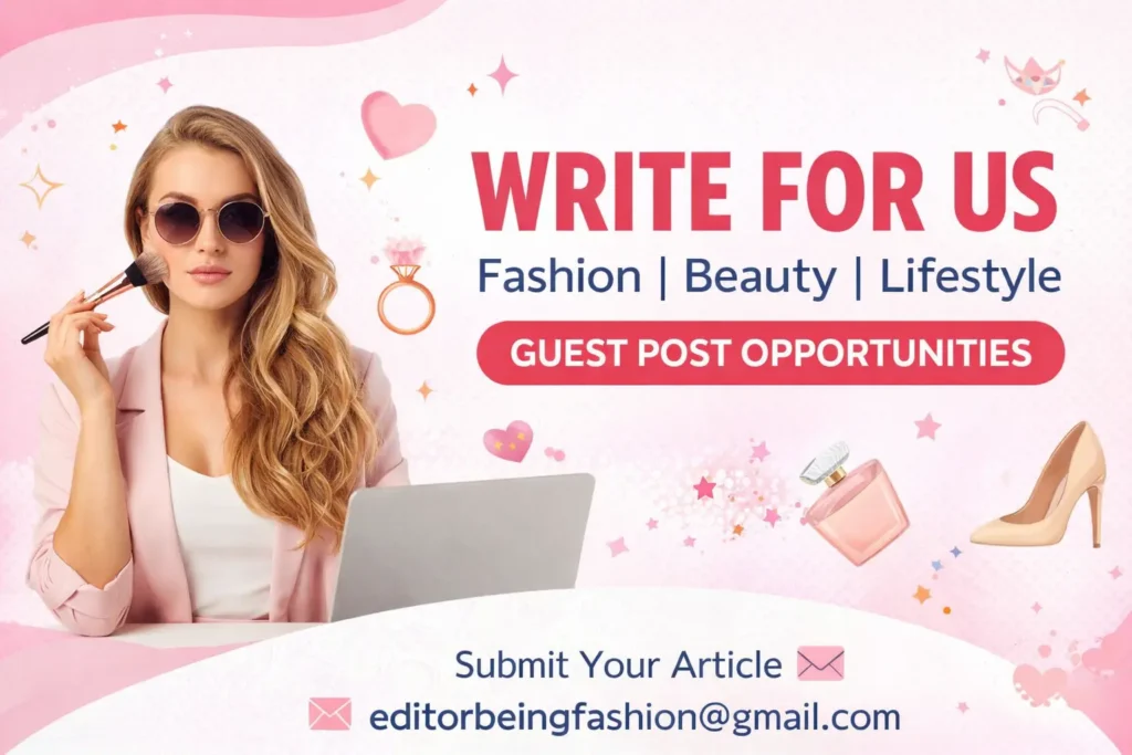 Write For Us + Fashion